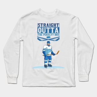 Straight outta the penalty box Long Sleeve T-Shirt
